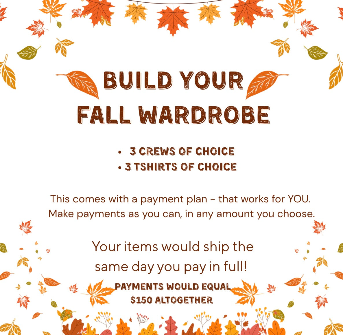 FALL BUNDLE - PAY AS YOU CAN