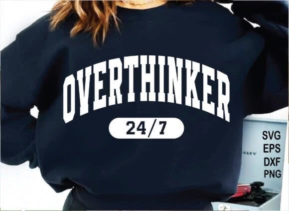Overthinker