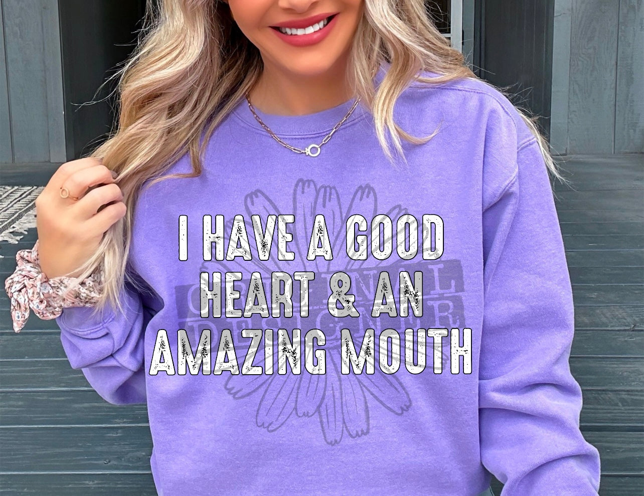 Good heart & amazing mouth