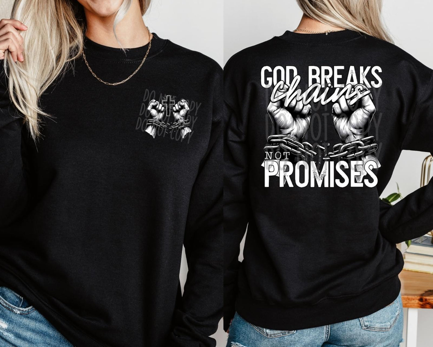 God breaks chains tshirt