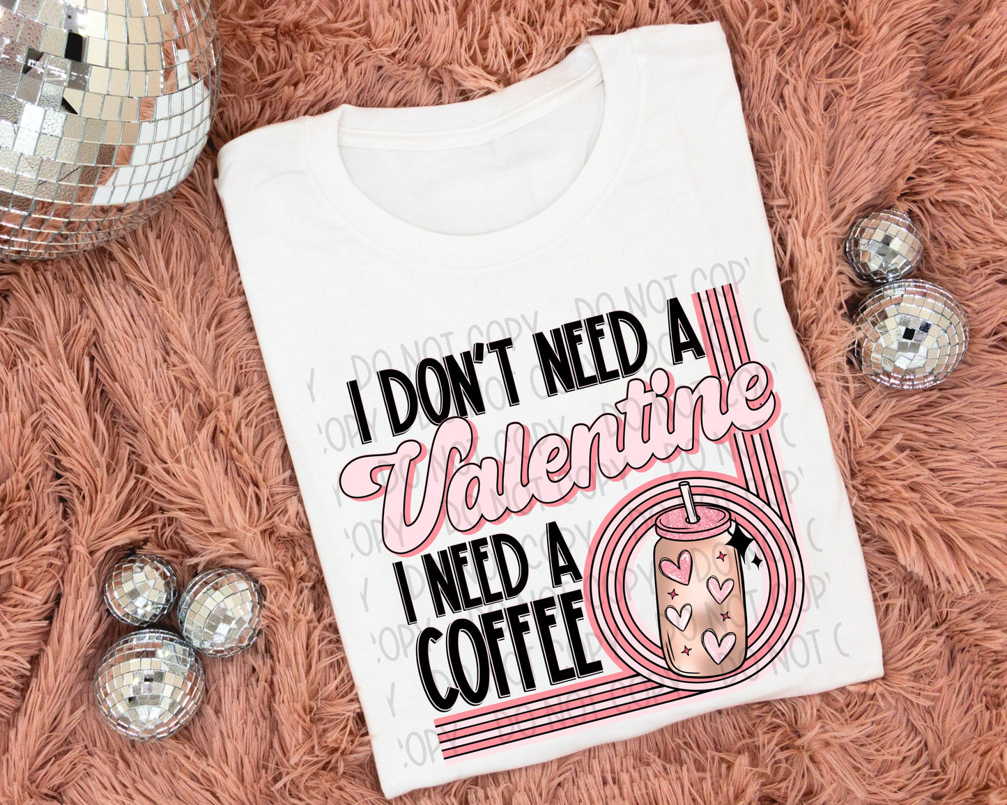 I don’t need a valentine